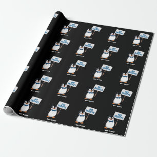 Funny Penguins NO TARIFFS Taxes Hilarious Protest Wrapping Paper