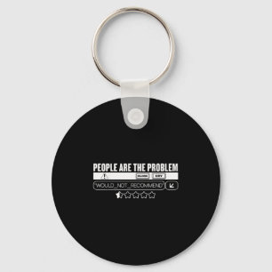 Funny People Are The Problem, Would Not Recommend  Keychain