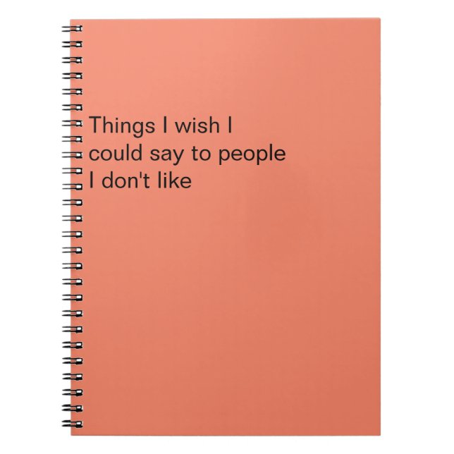 Funny People I Don't Like Notebook (Front)
