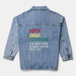 Funny Pépère Know Everything Father's Day For Pepe Denim Jacket