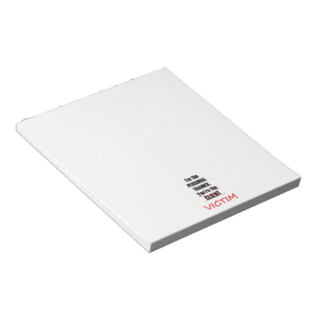 Funny Personal Trainer Notepad (Angled)
