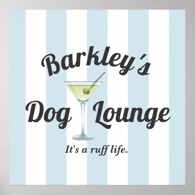 Funny Personalized Blue Stripe Dog Lounge Poster (Front)
