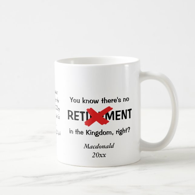 Funny Personalized Christian Retirement Coffee Mug (Right)