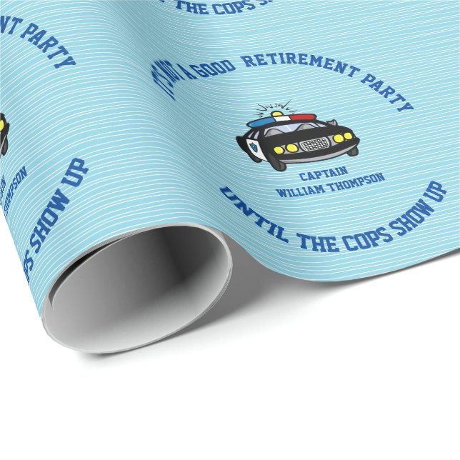 Funny Personalized Cop Retirement   Wrapping Paper (Roll Corner)