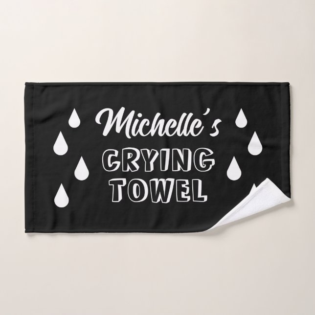 Funny personalized crying towel with tear drops (Hand Towel)