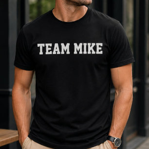 Funny Personalized Custom Team Mike Birthday  T-Shirt