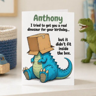 Funny Personalized Dinosaur in Box Birthday Card