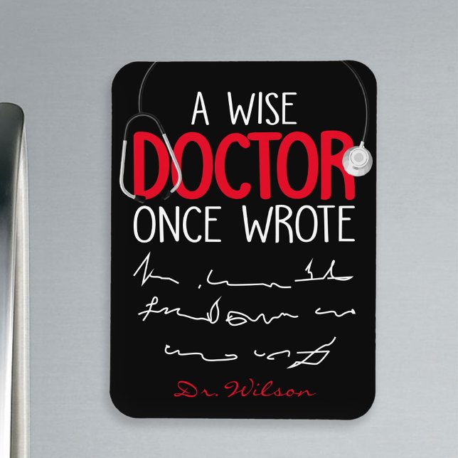 Funny Personalized Doctor funny doctor saying Magnet (Creator Uploaded)