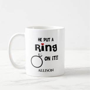Funny Personalized He put a Ring on it    Coffee Mug