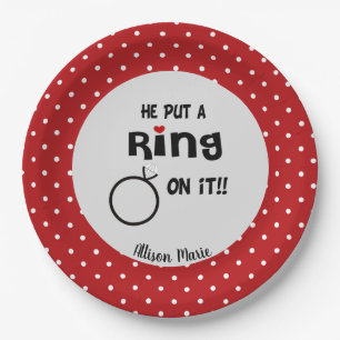 Funny Personalized He put a Ring on it  Paper Plate