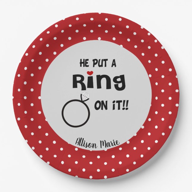 Funny Personalized He put a Ring on it  Paper Plate (Front)