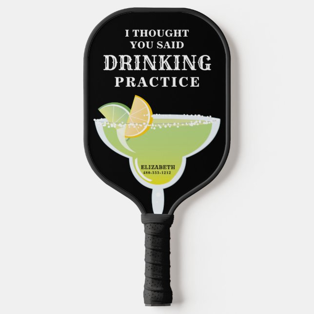 Funny Personalized Margarita Drinking  Pickleball Paddle (Front)