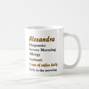 Funny Personalized Morning Allergy  Coffee Mug