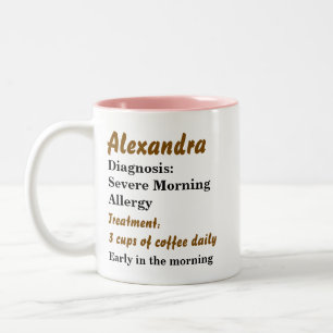 Funny Personalized Morning Allergy  Two-Tone Coffee Mug