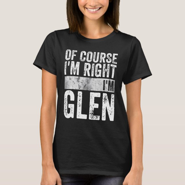 Funny Personalized Name   Of Course I'm Right I'm  T-Shirt (Front)