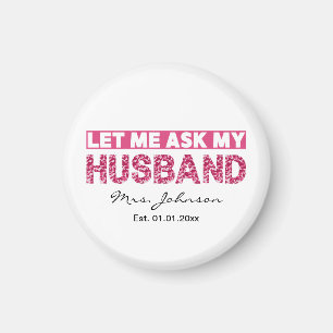 Funny personalized newlywed bride or wife magnet