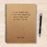 Funny Personalized Notes Office Meeting Notebook<br><div class="desc">Funny Personalized Notes Office Meeting Notebook features the text "I love deadlines. I like the whooshing sound they make as they fly by" with your personalized name below on a gender neutral rustic craft paper background. Personalize by editing the text in the text box provided. Designed for you by ©Evco...</div>