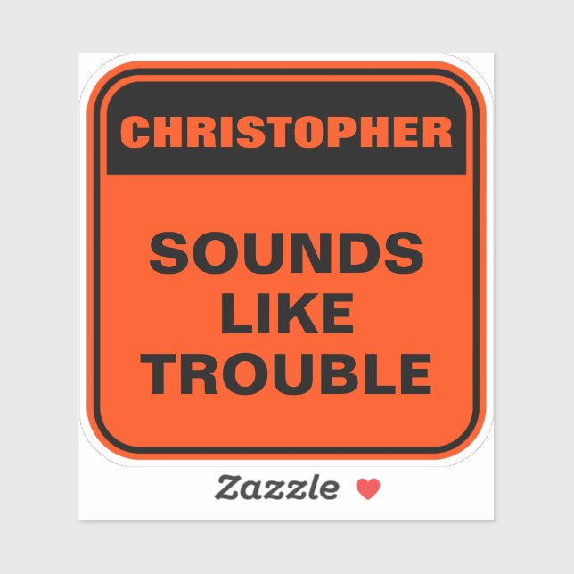 Funny personalized orange sounds like trouble (Sheet)