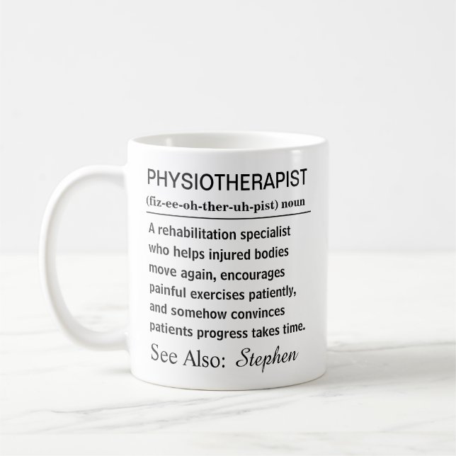 Funny Personalized Physiotherapist Definition Coffee Mug (Left)