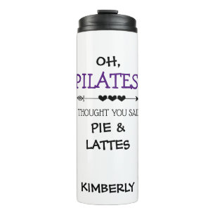 Funny Personalized Pilates Typography Thermal Tumbler