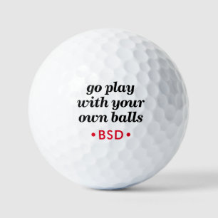 Funny Personalized Play With Own Balls Monogrammed