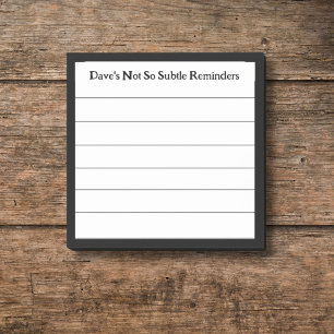 Funny Personalized Reminder Lined Sticky Post-it Notes