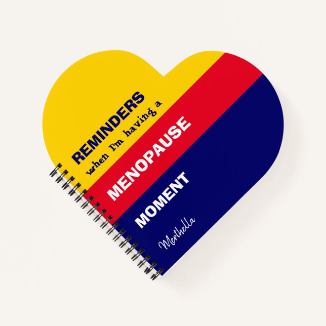 Funny Personalized REMINDERS MENOPAUSE MOMENT Notebook (Front)