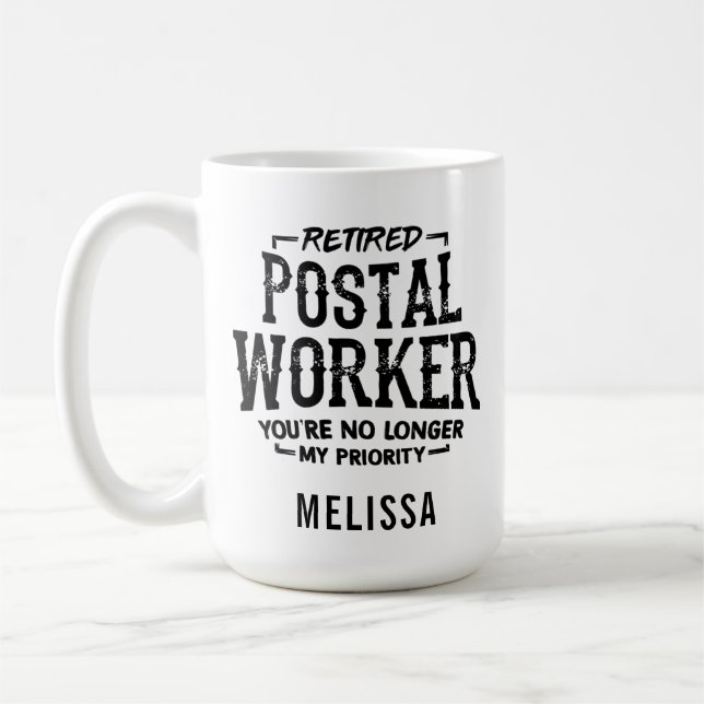 Funny Personalized Retired Postal Worker Name Coffee Mug (Left)