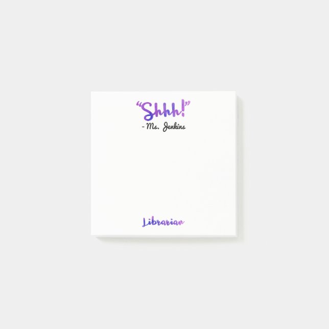 Funny Personalized Shhh! School Librarian Quote Post-it Notes (Front)