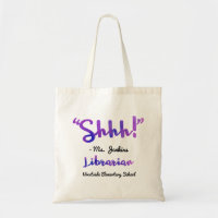 Funny Personalized Shhh! School Librarian Quote
