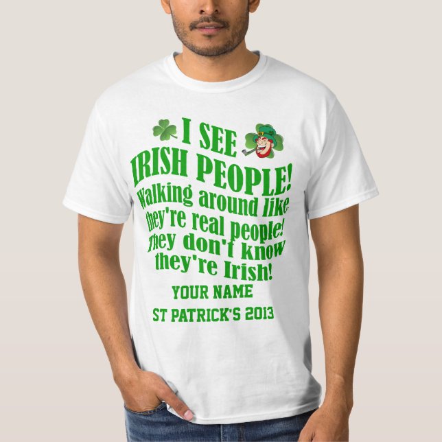 Funny personalized  St Patrick's day T-Shirt (Front)