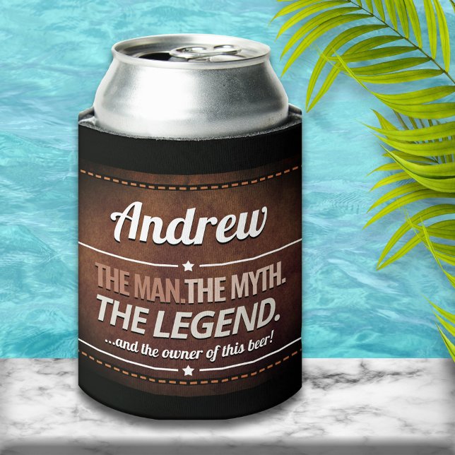 Funny Personalized The Man, The Myth, The Legend Can Cooler (Creator Uploaded)