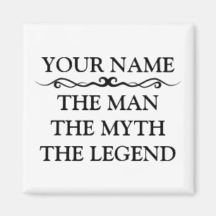 Funny Personalized The Man The Myth The Legend Magnet