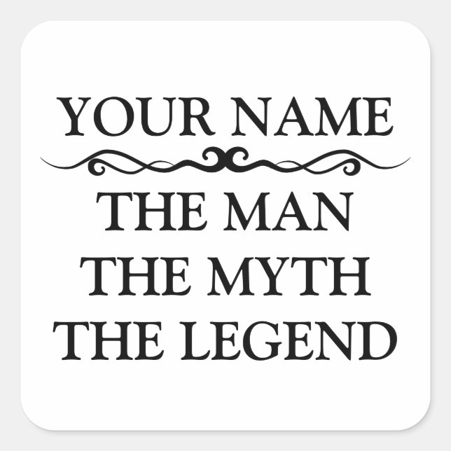 Funny Personalized The Man The Myth The Legend Square Sticker (Front)