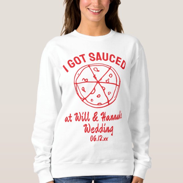 Funny Personalized Wedding Favour Pizza Guest Gift Sweatshirt (Front)