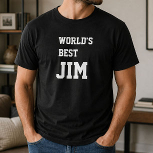 Funny Personalized Worlds Best Jim Birthday T-Shirt