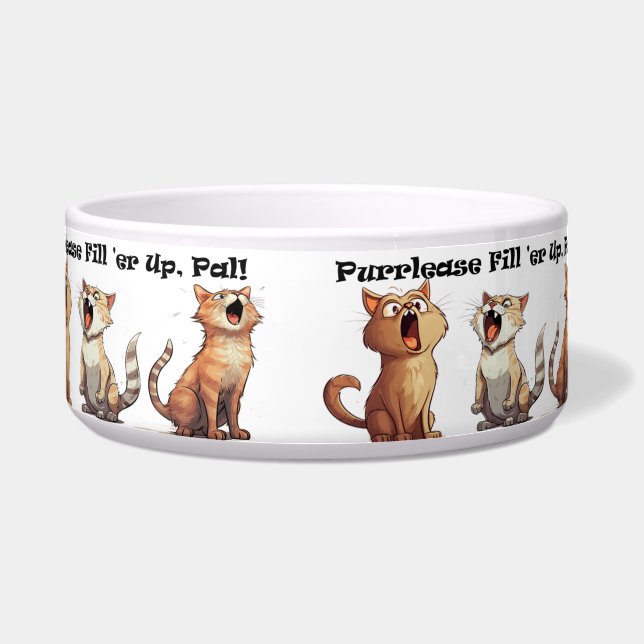 Funny Pet Bowl - Purrlease Fill 'er Up, Pal! (Front)