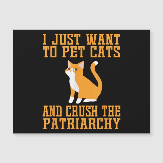 Funny Pet Cats and Crush The Patriarchy T-shirt Fe (Front)