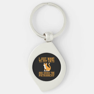 Funny Pet Cats and Crush The Patriarchy T-shirt Fe Keychain