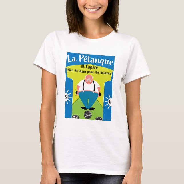 funny Pétanque gifts T-Shirt (Front)