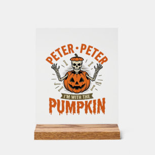 Funny Peter Peter Pumpkin Halloween Skeleton Shirt Acrylic Sign