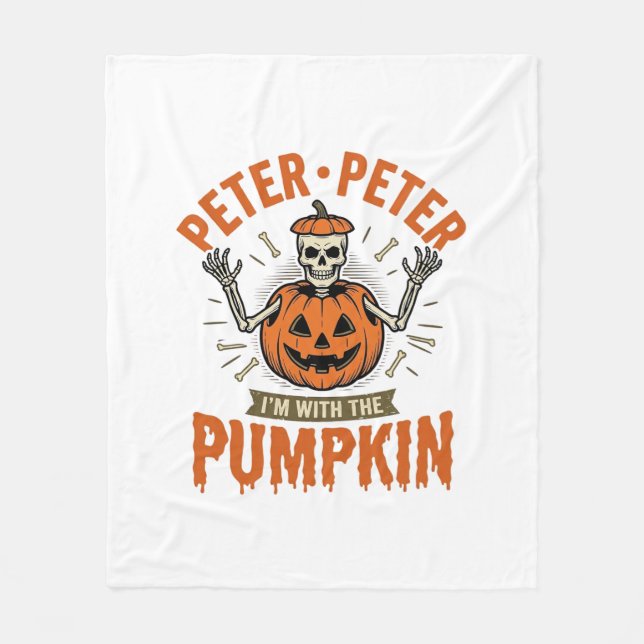 Funny Peter Peter Pumpkin Halloween Skeleton Shirt Fleece Blanket (Front)