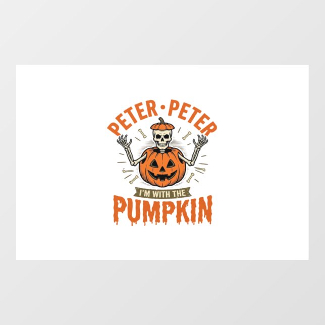 Funny Peter Peter Pumpkin Halloween Skeleton Shirt Window Cling (Sheet)