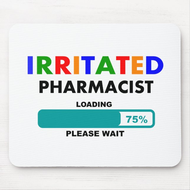 Funny Pharmacist Loading T-Shirts Mouse Pad (Front)