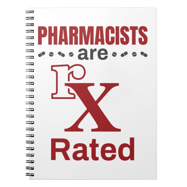 Funny Pharmacist Pharmacists Are rX Rated Notebook (Front)