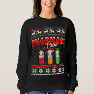 Funny Pharmacy Crew Funny Pills Merry Christmas Ug Sweatshirt