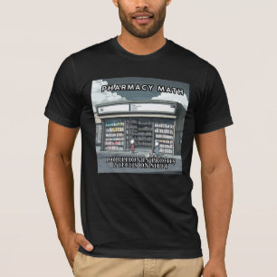 Funny Pharmacy Math Unique Gift for Pharmacy Tech T-Shirt