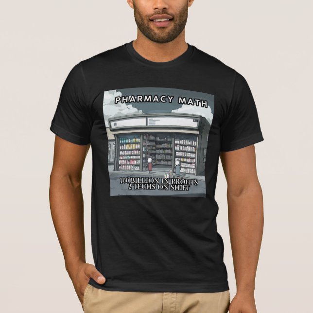 Funny Pharmacy Math Unique Gift for Pharmacy Tech  T-Shirt (Front)