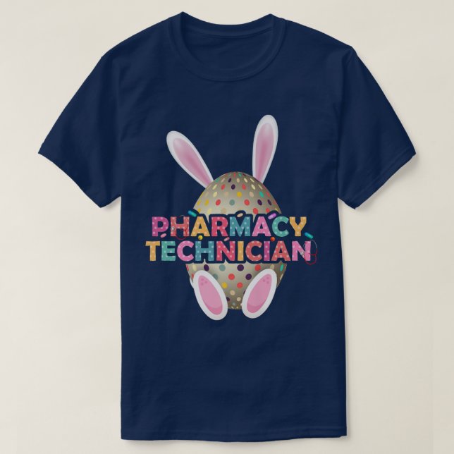 Funny Pharmacy Technician Bunny Pharmacist Happy E T-Shirt (Design Front)