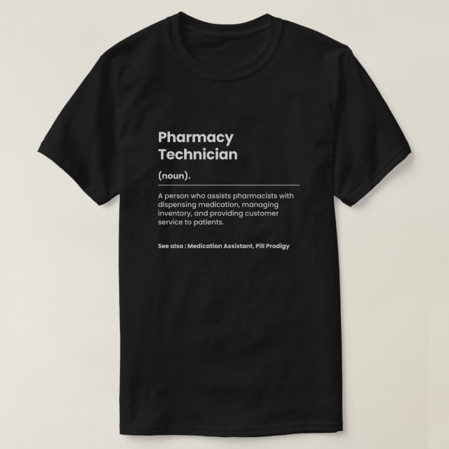 Funny Pharmacy Technician T-Shirt (Design Front)